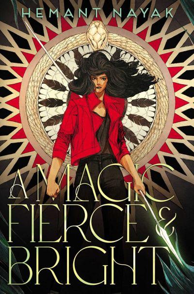 A Magic Fierce & Bright