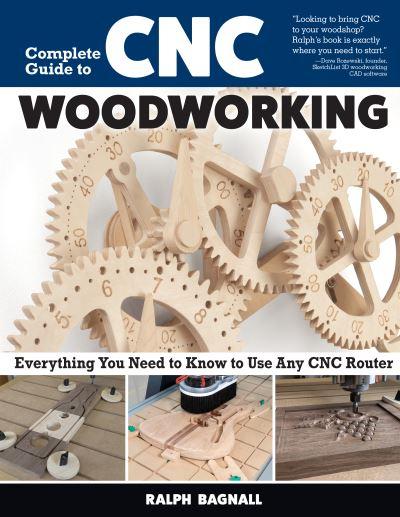 Complete Guide To CNC Woodworking