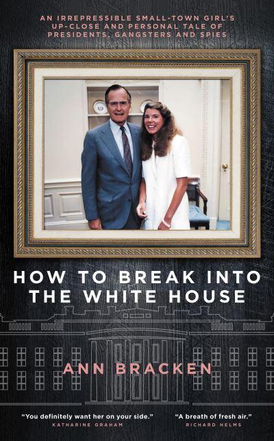 How To Break Into the White House