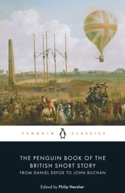 The Penguin Book of the British Short Story. Volume I From D