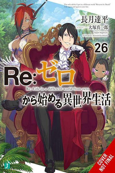 Re:ZERO -Starting Life in Another World-, Vol. 26 (Light Nov