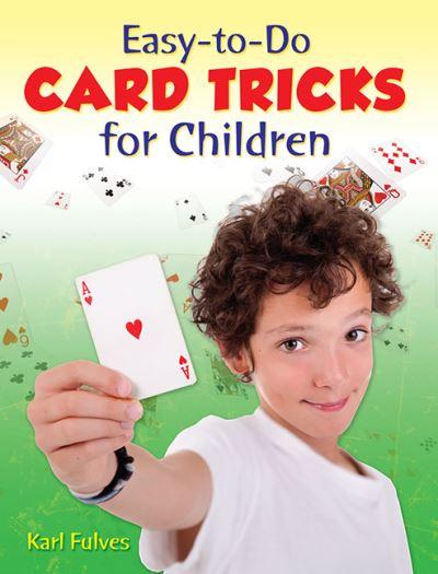 Easy-To-Do Card Tricks For Children