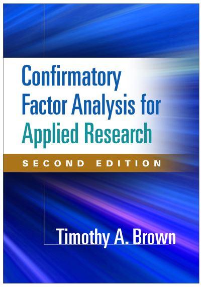 Confirmatory Factor Analysis For Applied Research