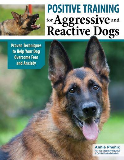 Positive Training For Aggressive and Reactive Dogs