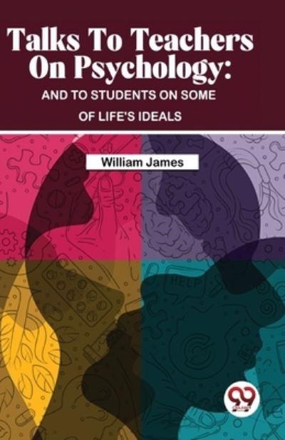 Talks To Teachers On Psychology
