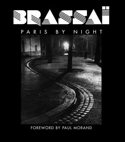 Brassaï - Paris By Night