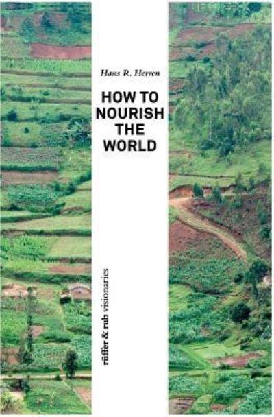 How To Nourish the World