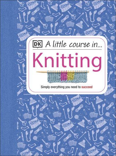 A Little Course in ... Knitting