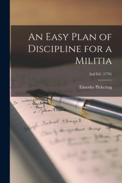 An Easy Plan of Discipline For a Militia; 2nd Ed. (1776)