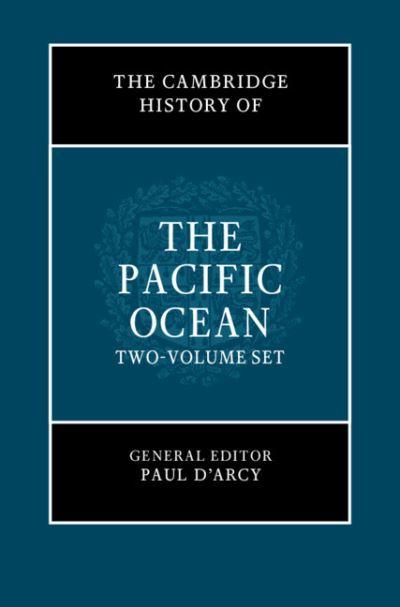 The Cambridge History of the Pacific Ocean