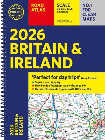 Philip's Road Atlas Britain and Ireland 2026