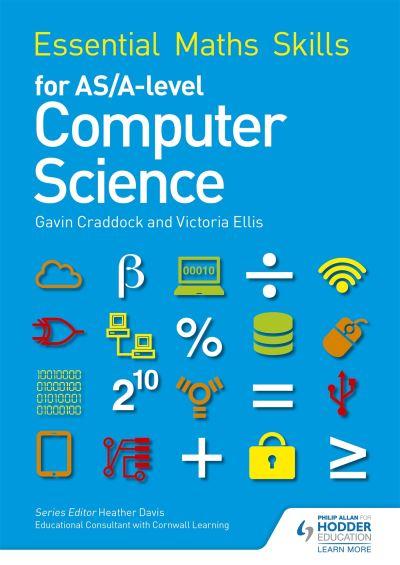 Essential Maths Skills For AS/A-Level Computer Science