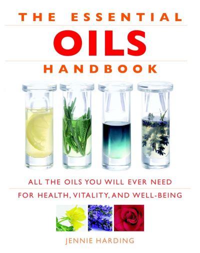 The Essential Oils Handbook
