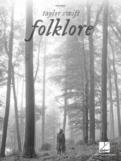 Taylor Swift - Folklore: Easy Piano Songbook With Lyrics
