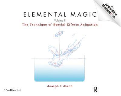 Elemental Magic. Volume II The Technique of Special Effects