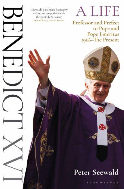 Benedict XVI Volume Two Professor and Prefect To Pope and Po