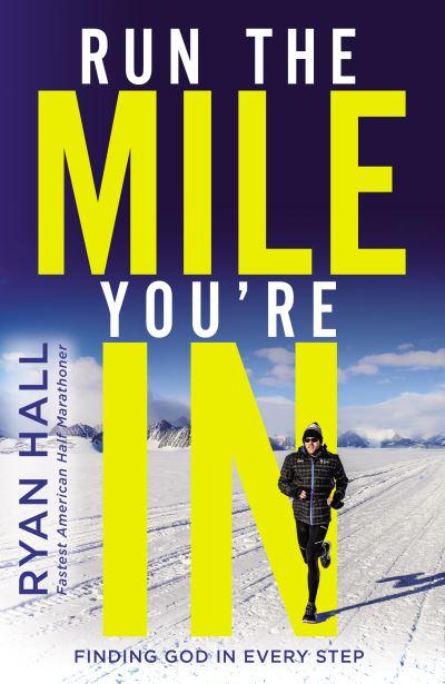 Run the Mile You're in
