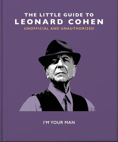 The Little Guide To Leonard Cohen