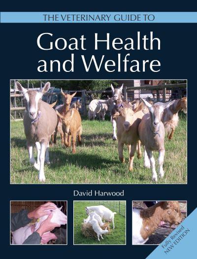 The Veterinary Guide To Goat Health and Welfare