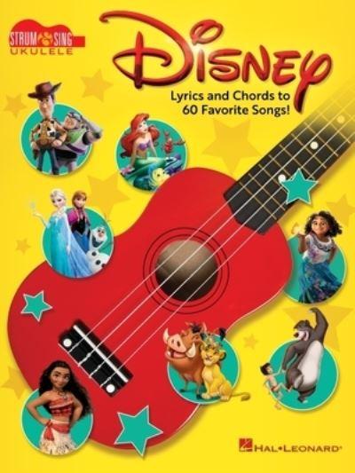 Disney - Strum & Sing Ukulele: Lyrics and Chords To 60 Favor