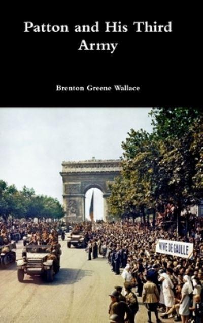 Patton and His Third Army