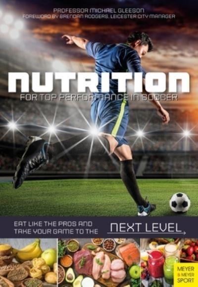 Nutrition For Top Performance in Soccer