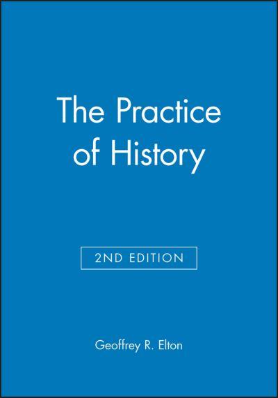 The Practice of History