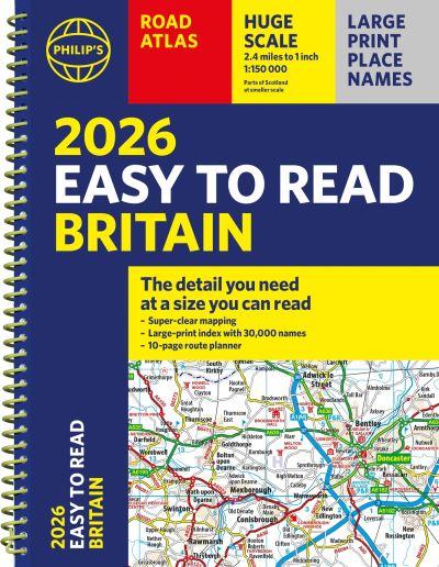 2026 Philip's Easy To Read Road Atlas Britain