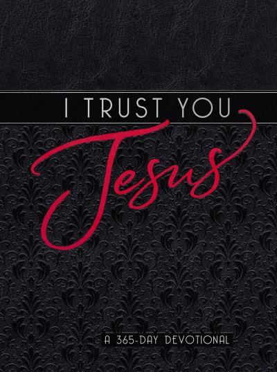 I Trust You Jesus