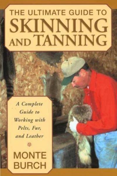 The Ultimate Guide To Skinning and Tanning