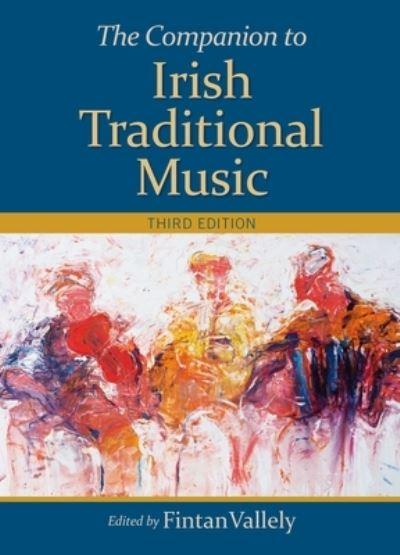 The Companion To Irish Traditional Music
