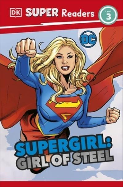 Supergirl, Girl of Steel