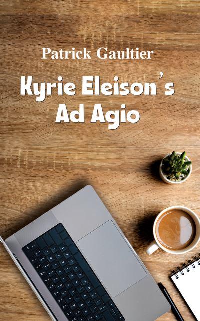 Kyrie Eleison's Ad Agio
