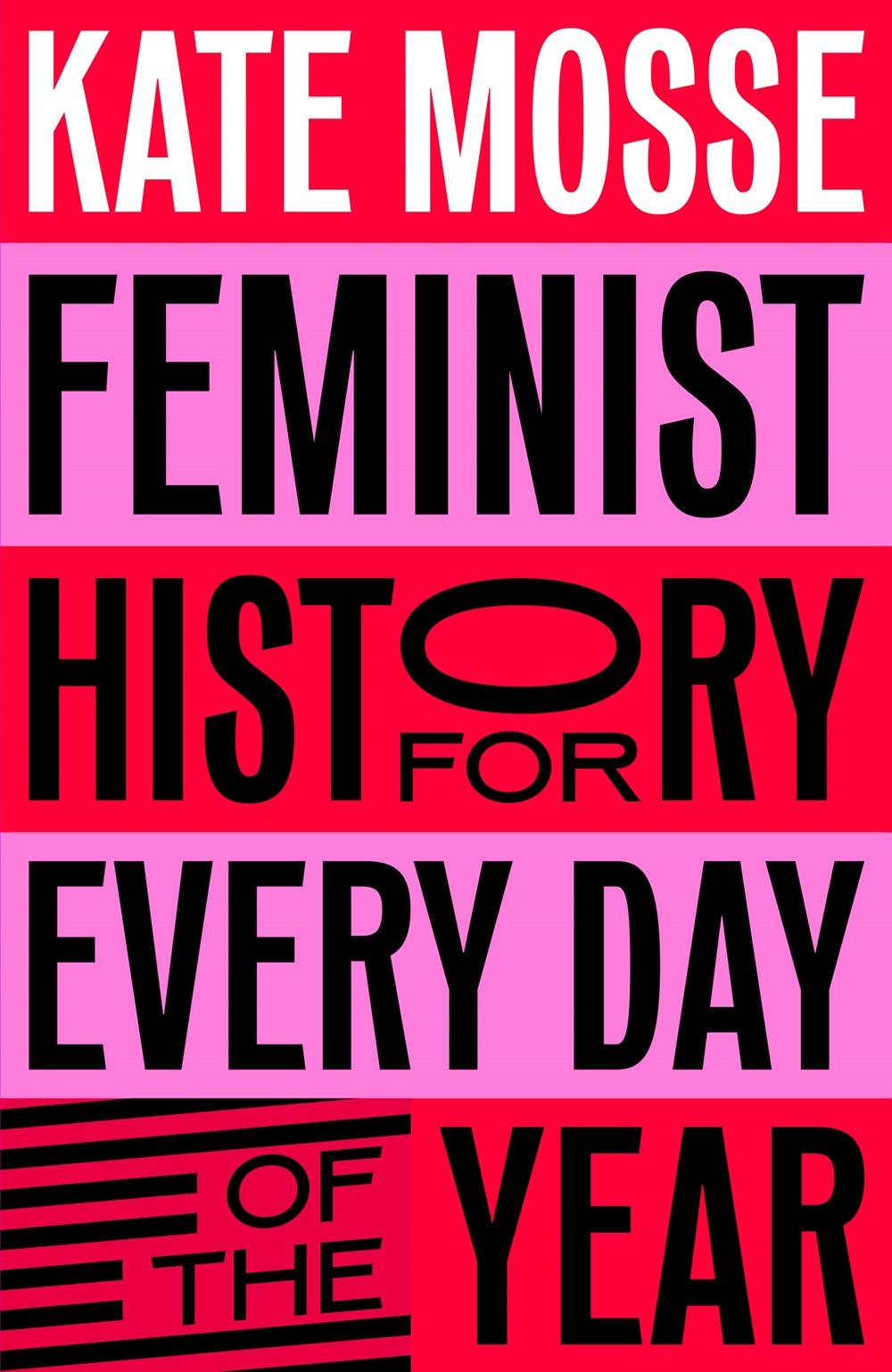 Feminist History For Every Day of the Year