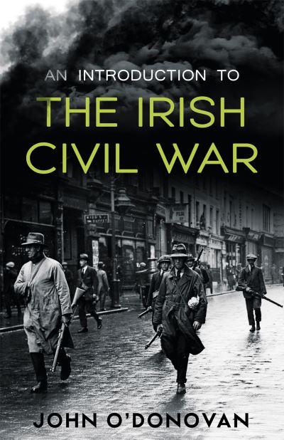 An Introduction To the Irish Civil War