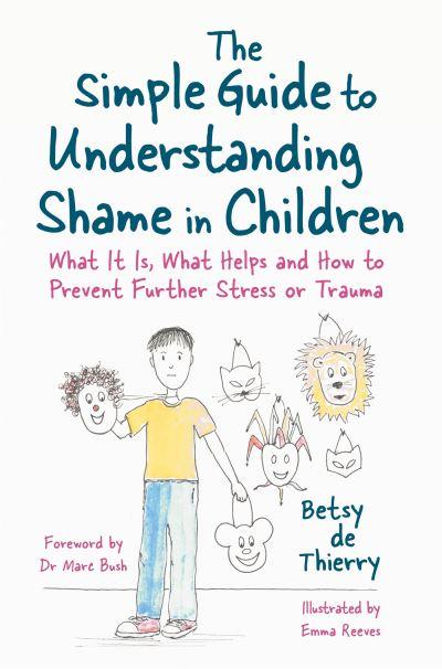 The Simple Guide To Understanding Shame in Children