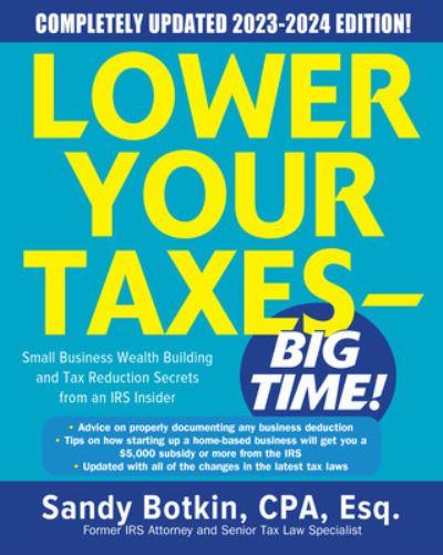 Lower Your Taxes - Big Time!