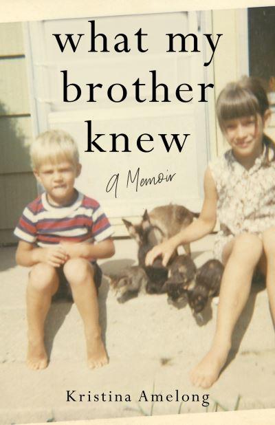What My Brother Knew