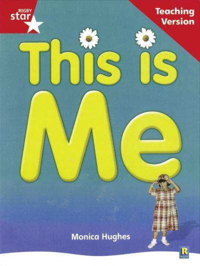 Rigby Star Non-Fiction Guided Reading Red Level: This Is Me Teaching Version