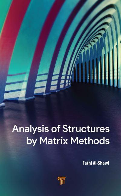 Analysis of Structures By Matrix Methods