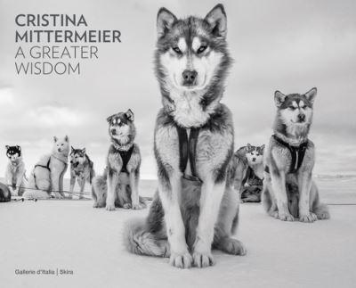 Cristina Mittermeier - a Greater Wisdom