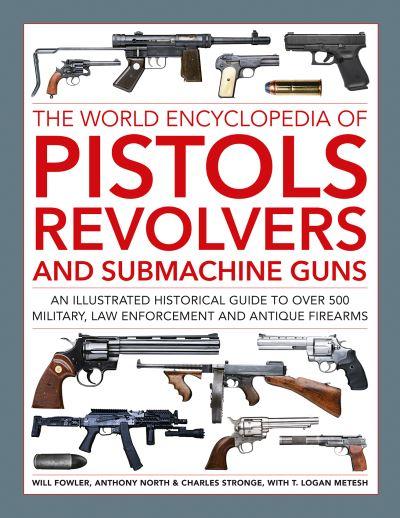 Pistols, Revolvers and Submachine Guns, The World Enc of