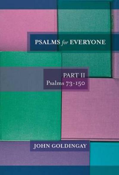 Psalms For Everyone. Part II Psalms 73-150