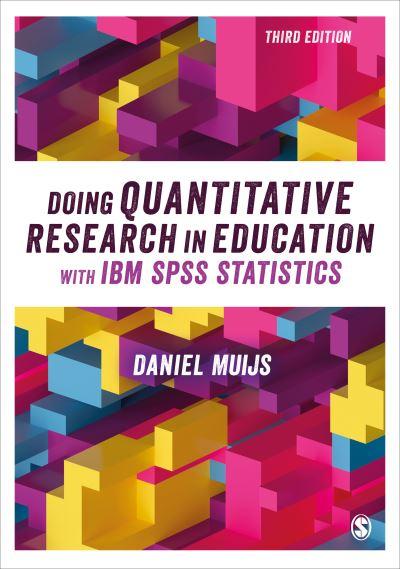 Doing Quantitative Research in Education With IBM SPSS Stati