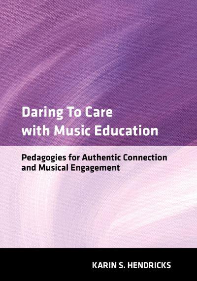 Daring To Care With Music Education