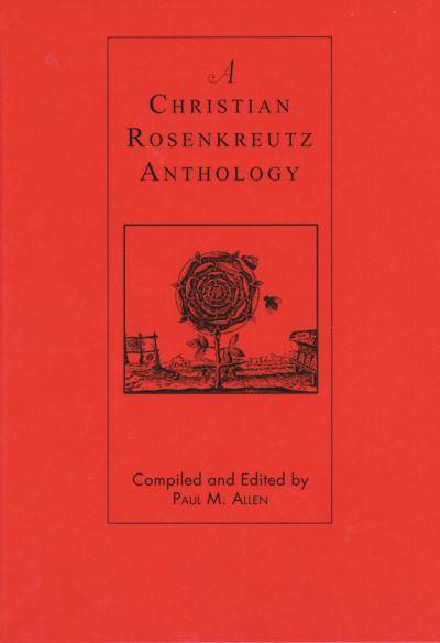 A Christian Rosenkreutz Anthology