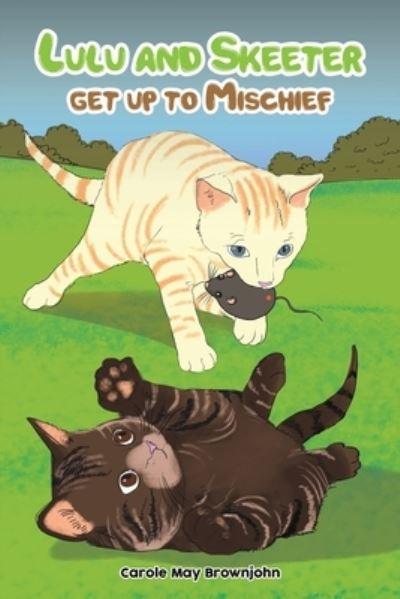 Lulu and Skeeter Get Up To Mischief