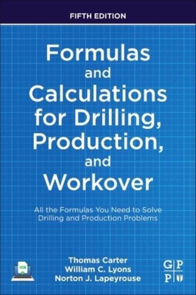 Formulas and Calculations For Drilling, Production, and Work