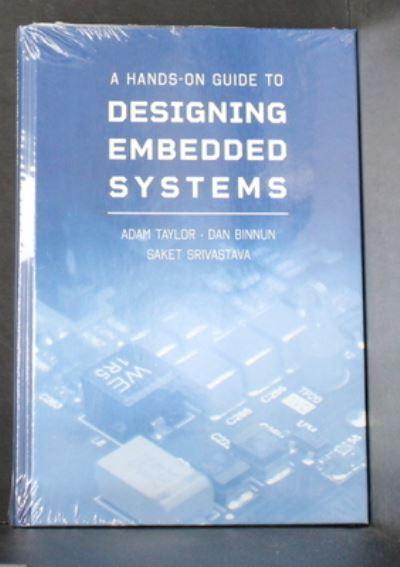 A Hands-on Guide To Designing Embedded Systems