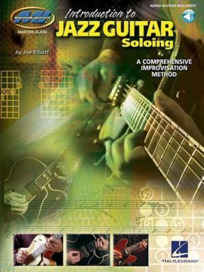 Introduction To Jazz Guitar Soloing a Comprehensive Improvisation Method - Book With Online Audio